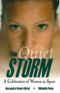 The Quiet Storm: A Celebration of Women in Sports