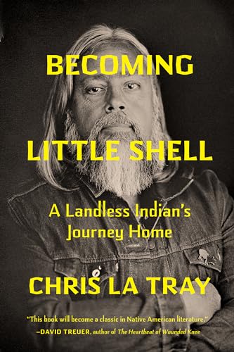 cover image Becoming Little Shell: A Landless Indian’s Journey Home