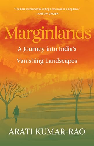 cover image Marginlands: A Journey into India's Vanishing Landscapes