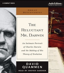 The Reluctant Mr. Darwin