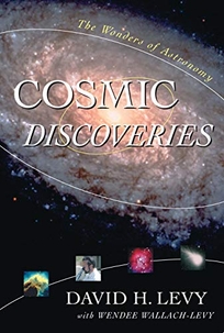 COSMIC DISCOVERIES: The Wonder of Astronomy