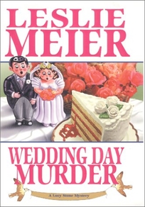 WEDDING DAY MURDER: A Lucy Stone Mystery