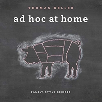 Ad Hoc at Home: Family-style Recipes