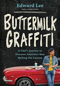 Buttermilk Graffiti: A Chef’s Journey to Discover America’s New Melting-Pot Cuisine