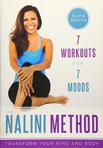 The Nalini Method: 7 Workouts for 7 Moods