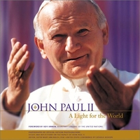 JOHN PAUL II: A Light for the World