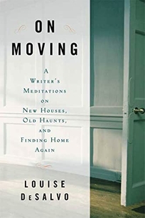 On Moving: A Writer's Meditation on New Houses