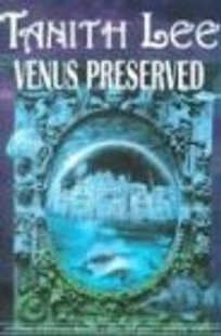 Venus Preserved