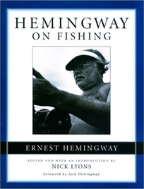 Hemingway on Fishing