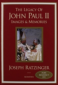 The Legacy of John Paul II: Images & Memories