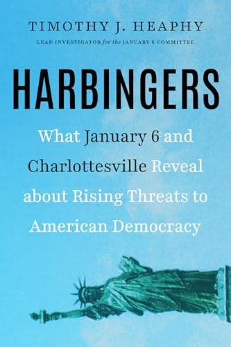 cover image Harbingers: What January 6 and Charlottesville Reveal About Rising Threats to American Democracy