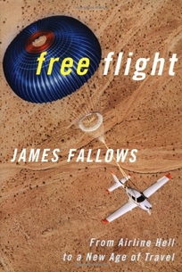 FREE FLIGHT: From Airline Hell to a New Age of Travel