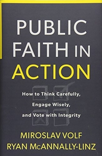 Public Faith in Action: How to Think Carefully