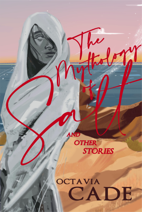 cover image The Mythology of Salt and Other Stories
