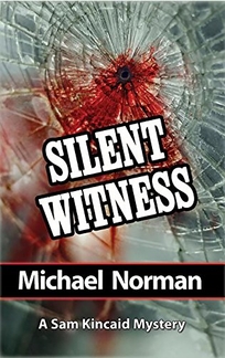 Silent Witness: A Sam Kincaid Mystery