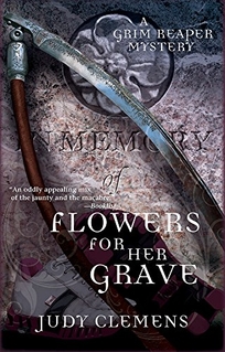 Flowers for Her Grave: A Grim Reaper Mystery