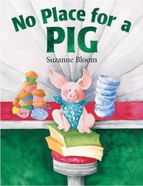 NO PLACE FOR A PIG