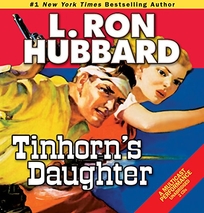 Tinhorn’s Daughter