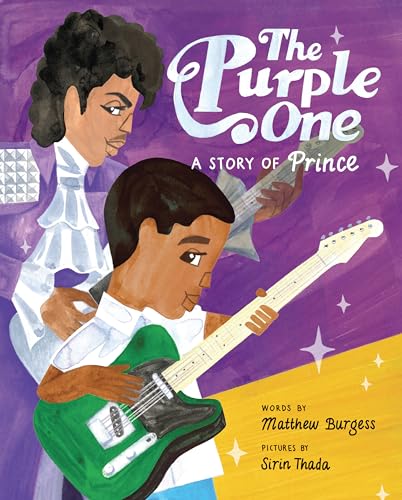 cover image The Purple One: A Story of Prince 
