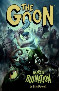 THE GOON: Heaps of Ruination