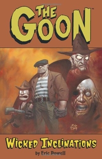 The Goon: Wicked		  Inclinations