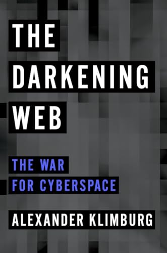 cover image The Darkening Web: The War for Cyberspace