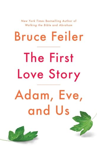cover image The First Love Story: Adam, Eve, and Us