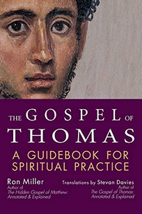 THE GOSPEL OF THOMAS: A Spiritual Practice Guidebook