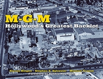 MGM: Hollywood’s Greatest Backlot 