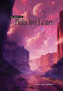 The Best of Philip Jos Farmer