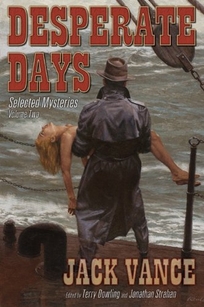 Desperate Days: Selected Mysteries