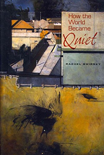 cover image How the World Became Quiet: Myths of the Past, Present, and Future