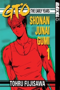 GTO the Early Years: Shonan Junai Gumi 1