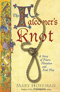 Falconer's Knot: A Story of Friars