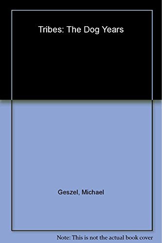 cover image Tribes: The Dog Years