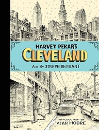 Harvey Pekar’s Cleveland