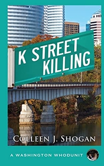 K Street Killing: A Washington Whodunit