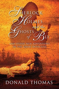 Sherlock Holmes and the Ghosts of Bly and Other New Adventures of the Great Detective