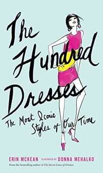 The Hundred Dresses: The Most Iconic Styles of Our Time