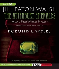 The Attenbury Emeralds: Lord Peter Wimsey's First Case