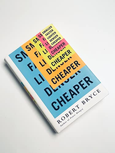 cover image Smaller Faster Lighter Denser Cheaper: How Innovation Keeps Proving the Catastrophists Wrong