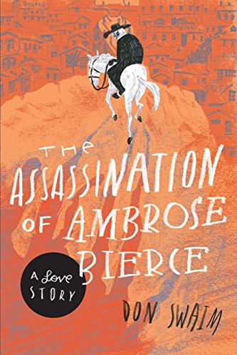 cover image The Assassination of Ambrose Bierce: A Love Story