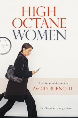 cover image High Octane Women: How Superachievers Can Avoid Burnout