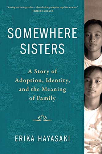 cover image Somewhere Sisters: A Story of Adoption, Identity, and the Meaning of Family