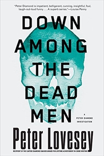 Down Among the Dead Men: A Peter Diamond Investigation