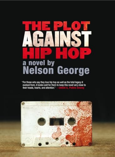 cover image The Plot Against Hip Hop