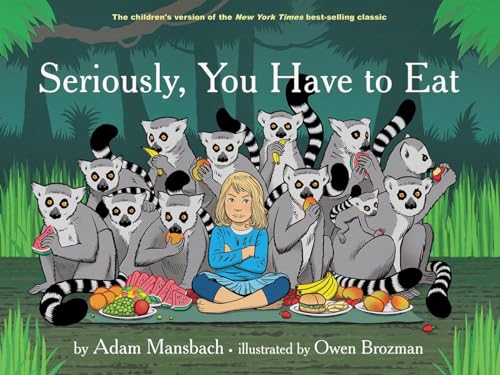cover image Seriously, You Have to Eat