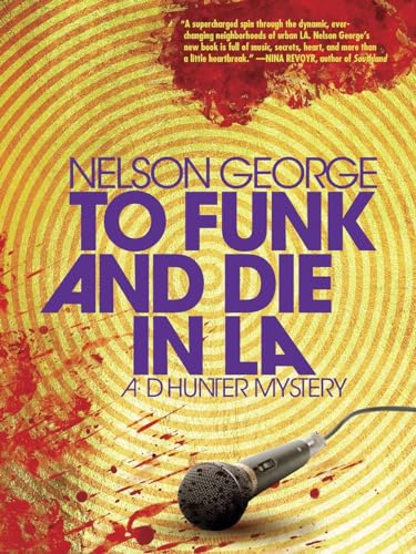 cover image To Funk and Die in L.A.: A D Hunter Mystery