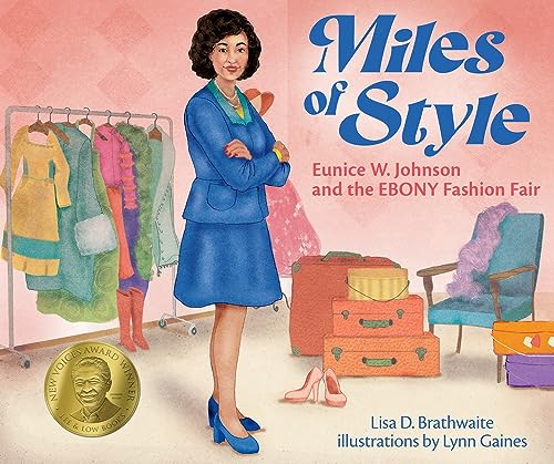 cover image Miles of Style: Eunice W. Johnson and the ‘Ebony’ Fashion Fair