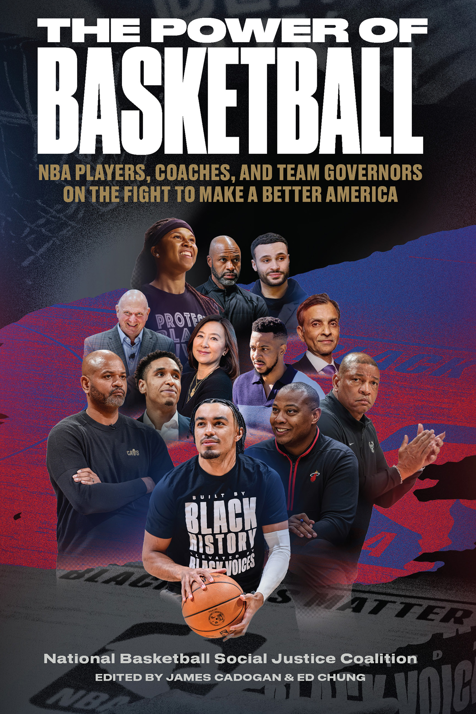 cover image The Power of Basketball: NBA Players, Coaches, and Team Governors on the Fight to Make a Better America